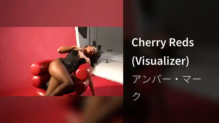 Cherry Reds (Visualizer)