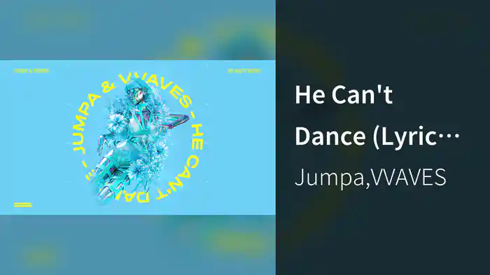 He Can't Dance (Lyric Video)