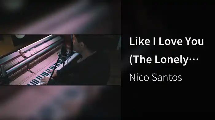 Like I Love You (The Lonely Piano Sessions)