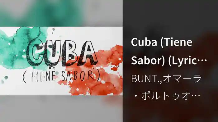 Cuba (Tiene Sabor) (Lyric Video)