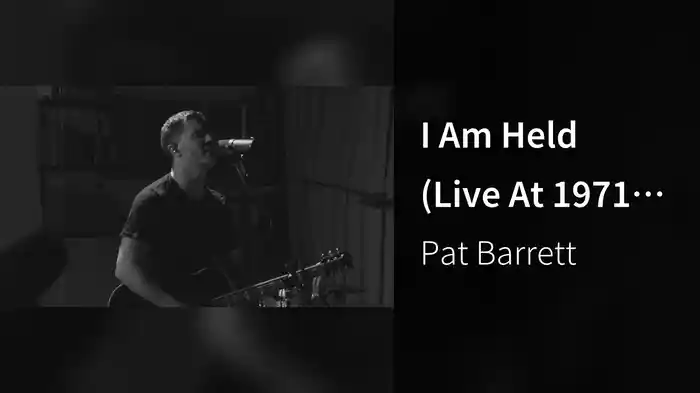 I Am Held (Live At 1971 Sounds, Atlanta, GA/2019)