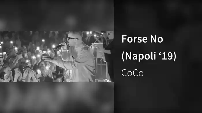 Forse No (Napoli ‘19)