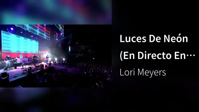 Luces De Neón (En Directo En El Wizink Center, Madrid / 2018)