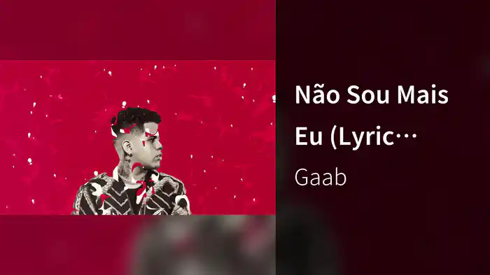 Não Sou Mais Eu (Lyric Video)
