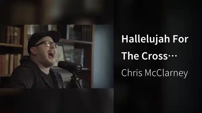 Hallelujah For The Cross (Acoustic)