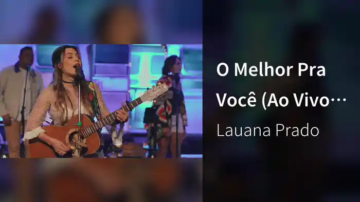 O Melhor Pra Você (Ao Vivo Em São Paulo / 2018)