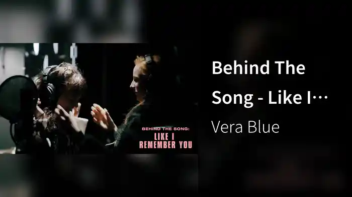 Behind The Song - Like I Remember You