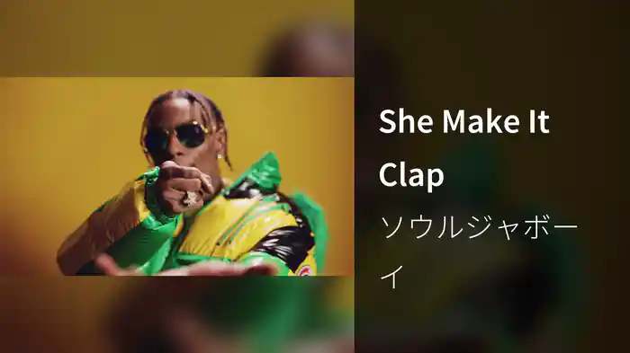 She Make It Clap