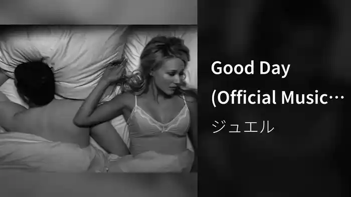 Good Day (Official Music Video)