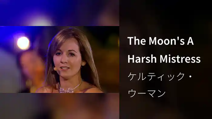 The Moon's A Harsh Mistress