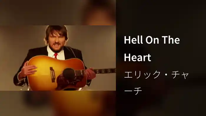 Hell On The Heart