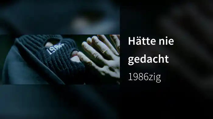 Hätte nie gedacht