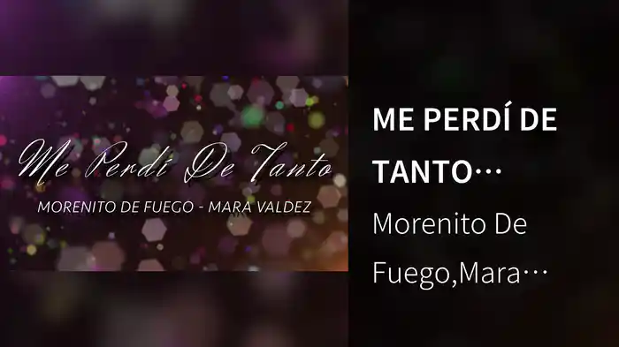 ME PERDÍ DE TANTO (LETRA)