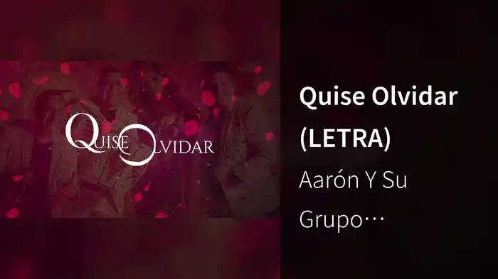 Quise Olvidar (LETRA)