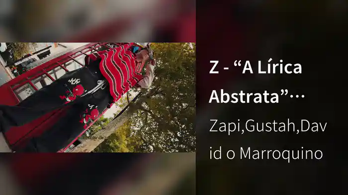 Z - “A Lírica Abstrata” (Lyric Video)