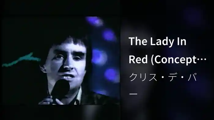 The Lady In Red (Concept Video 4/87 - Stereo)