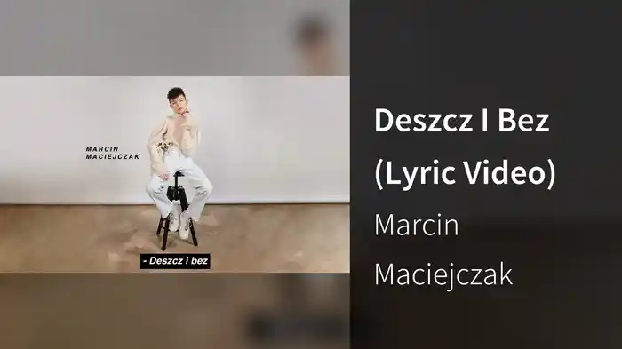 Deszcz I Bez (Lyric Video)