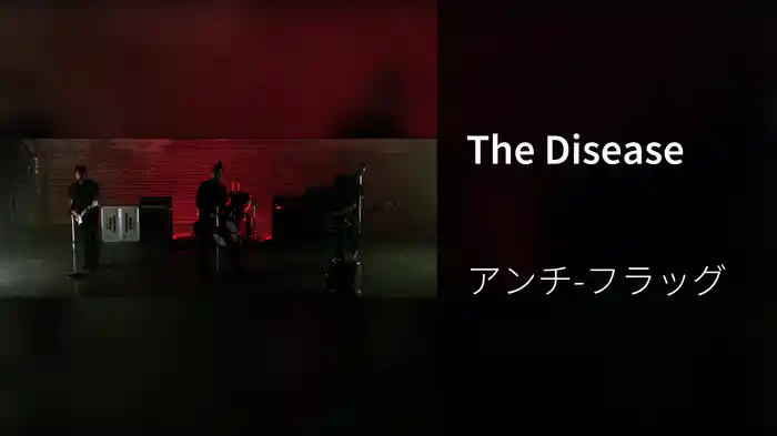The Disease