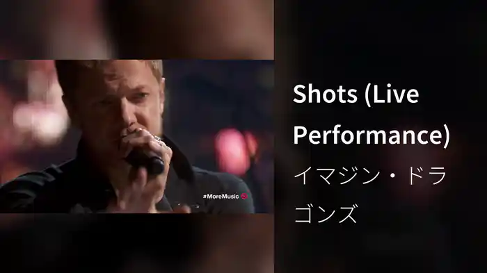 Shots (Live Performance)
