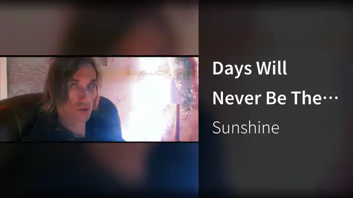 Days Will Never Be The Same