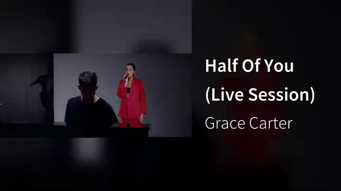 Half Of You (Live Session)