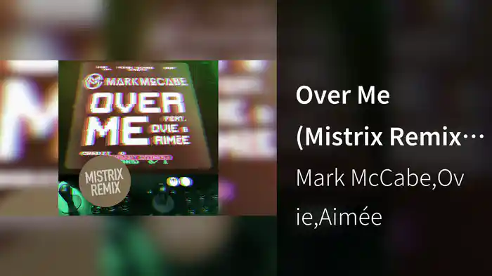 Over Me (Mistrix Remix / Audio)