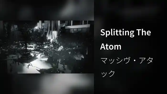 Splitting The Atom