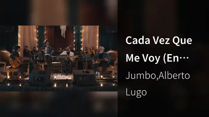 Cada Vez Que Me Voy (En Directo)