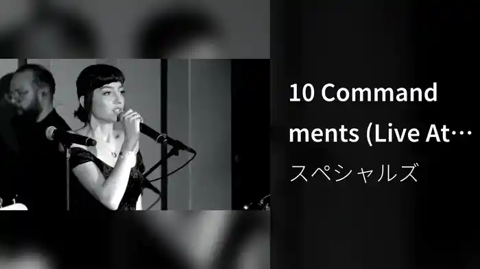 10 Commandments (Live At The 100 Club, London / 2019)