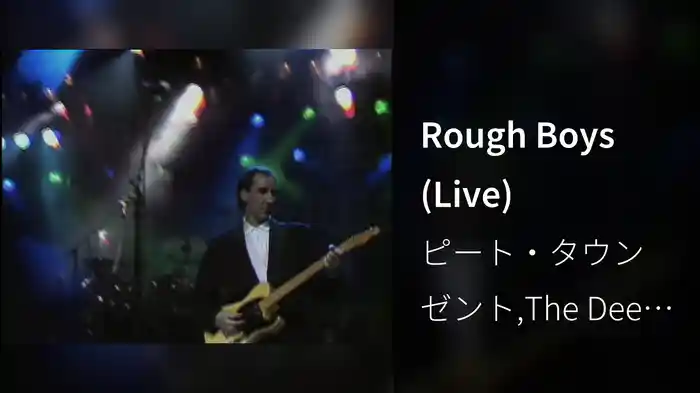 Rough Boys (Live)