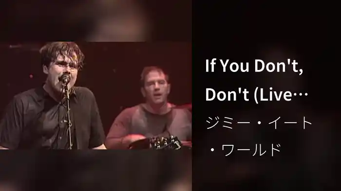 If You Don't, Don't (Live From the 9:30 Club)