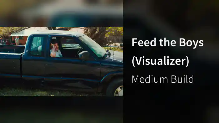Feed the Boys (Visualizer)