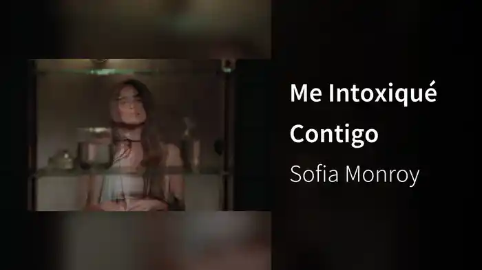 Me Intoxiqué Contigo
