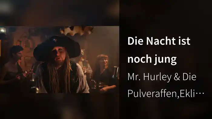 Die Nacht ist noch jung
