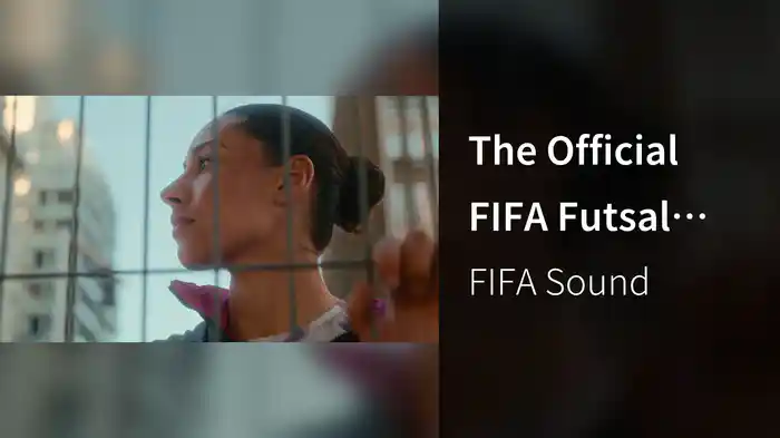 The Official FIFA Futsal Theme