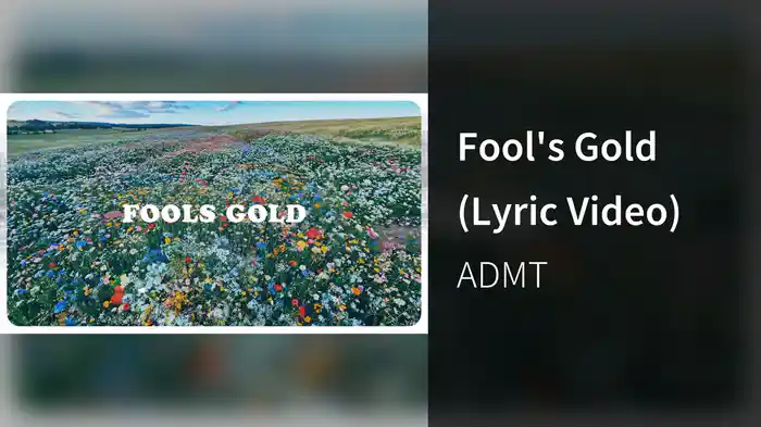 Fool's Gold (Lyric Video)