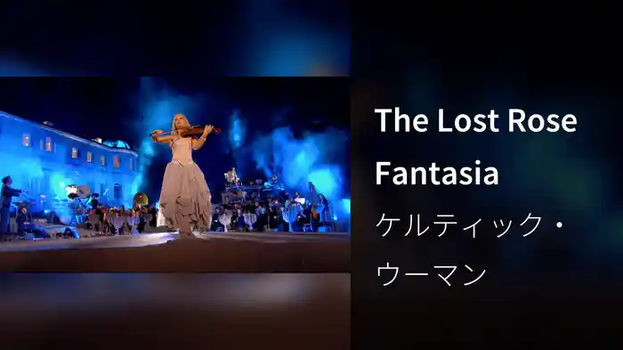 The Lost Rose Fantasia