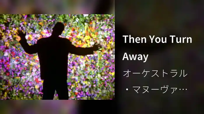 Then You Turn Away