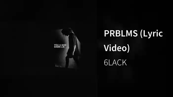 PRBLMS (Lyric Video)