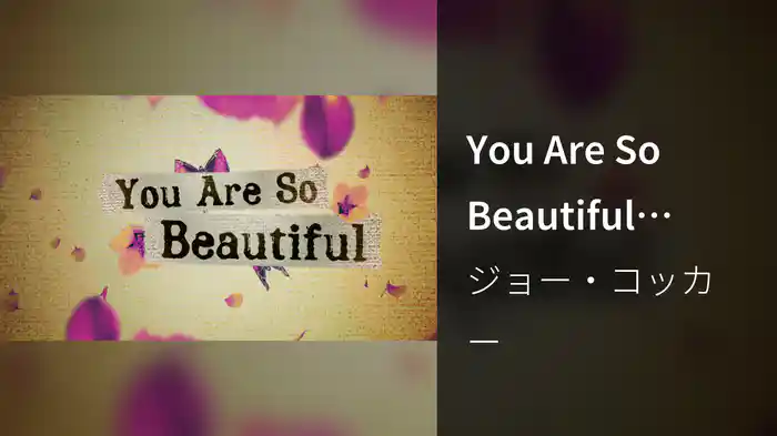 You Are So Beautiful (Lyric Video)