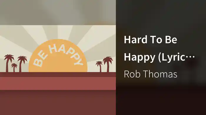 Hard To Be Happy (Lyric Video)
