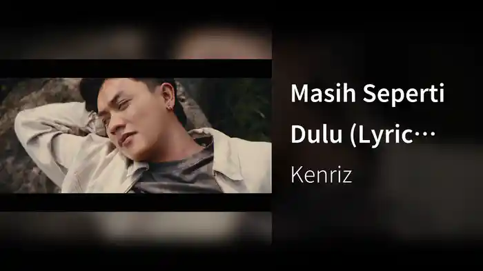 Masih Seperti Dulu (Lyric Video)