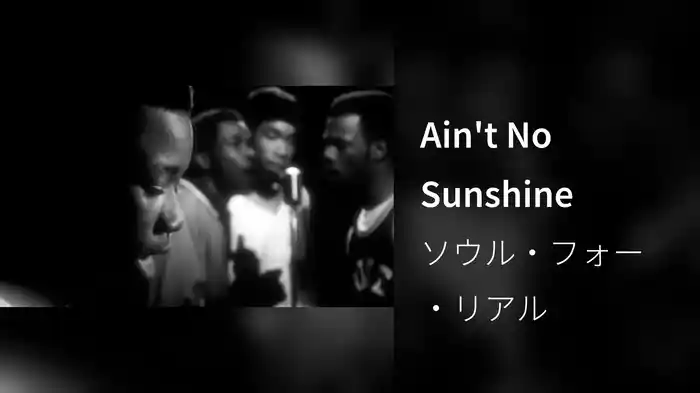 Ain't No Sunshine