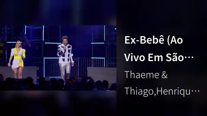 Ex-Bebê (Ao Vivo Em São Paulo / 2019)