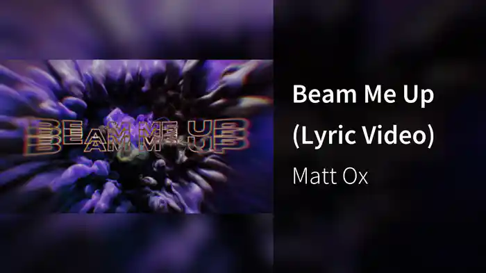 Beam Me Up (Lyric Video)