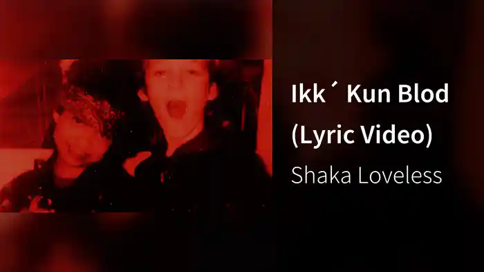 Ikk´ Kun Blod (Lyric Video)