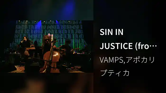 SIN IN JUSTICE (from VAMPS MTV Unplugged 2016)