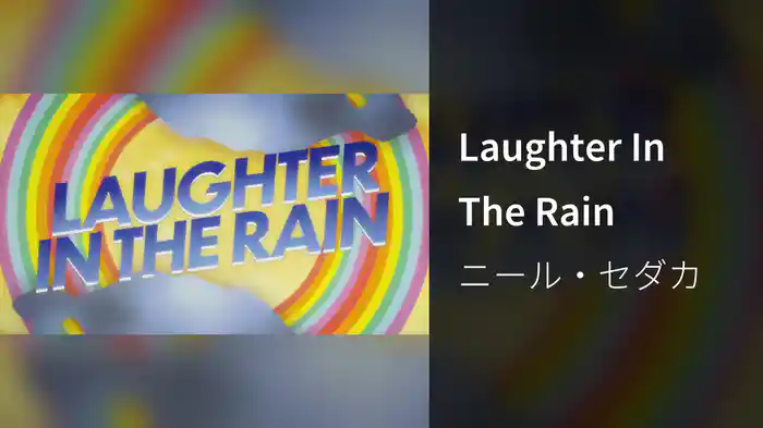 Laughter In The Rain (Lyric Video:)