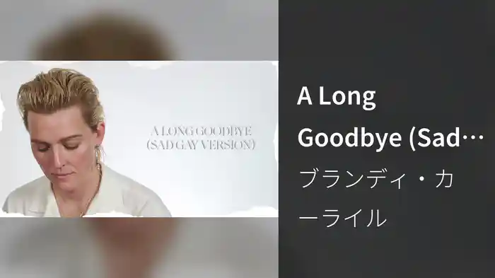 A Long Goodbye (Sad Gay Version/Lyric Video)