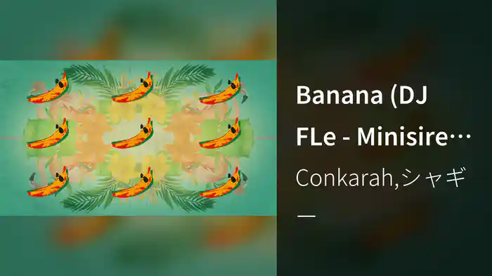 Banana (DJ FLe - Minisiren Remix)